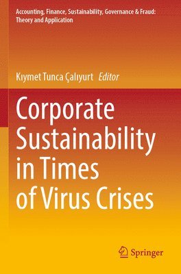 Corporate Sustainability in Times of Virus Crises 1