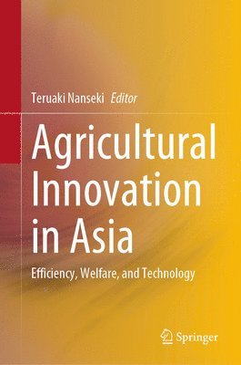 Teruaki Nanseki - Agricultural Innovation in Asia, Inbunden