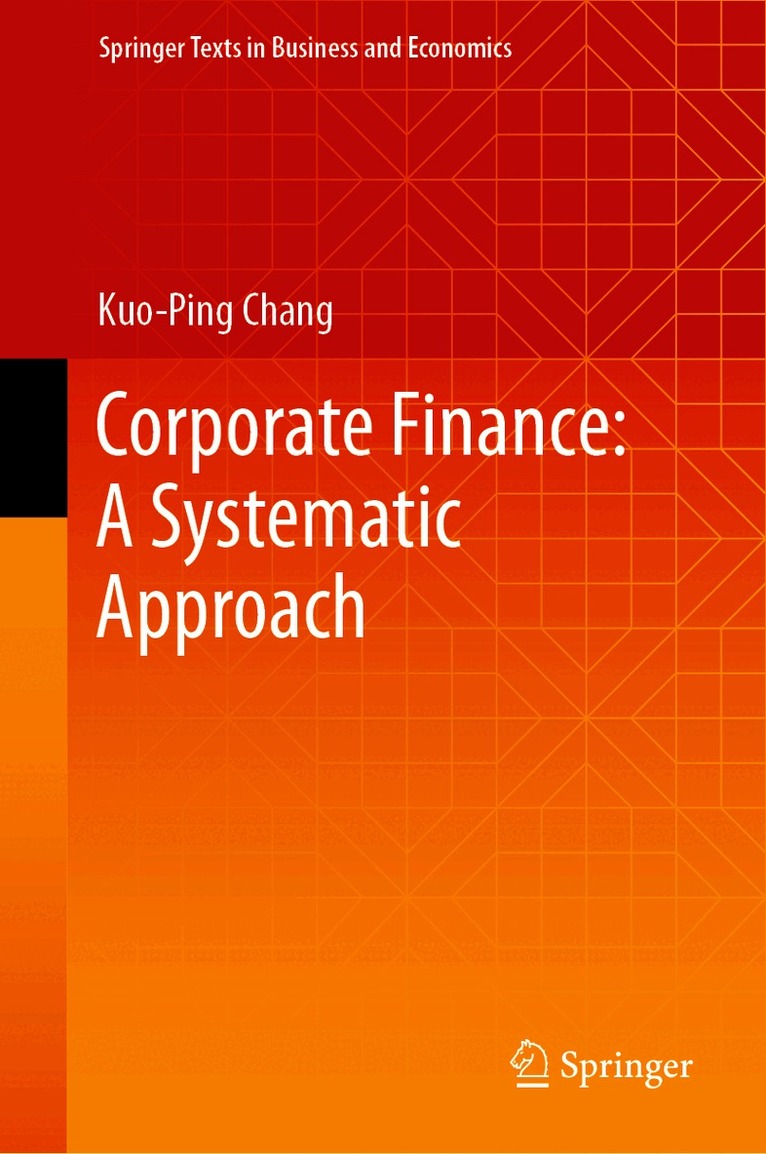 Corporate Finance: A Systematic Approach