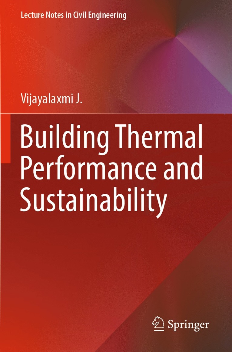 Vijayalaxmi J., Vijayalaxmi J - Building Thermal Performance and Sustainability, Häftad