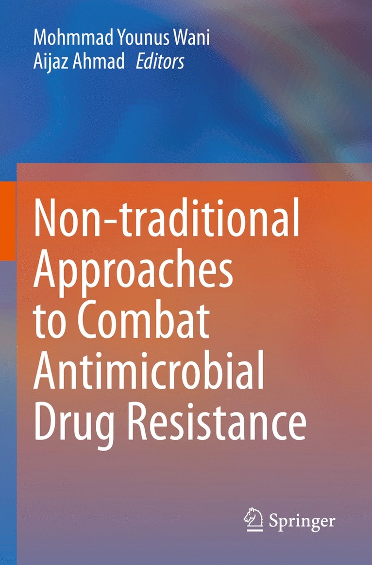 Non-traditional Approaches to Combat Antimicrobial Drug Resistance