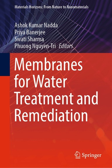 Ashok Kumar Nadda, Priya Banerjee, Swati Sharma, Phuong Nguyen-Tri - Membranes for Water Treatment and Remediation, Inbunden