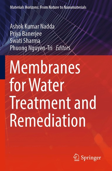 Ashok Kumar Nadda, Priya Banerjee, Swati Sharma, Phuong Nguyen-Tri - Membranes for Water Treatment and Remediation, Häftad