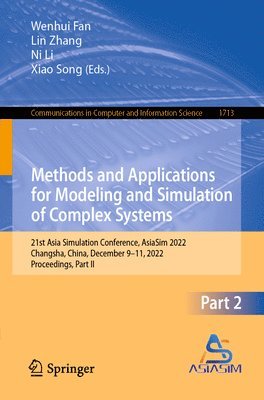 bokomslag Methods and Applications for Modeling and Simulation of Complex Systems