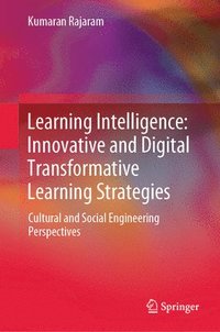 bokomslag Learning Intelligence: Innovative and Digital Transformative Learning Strategies