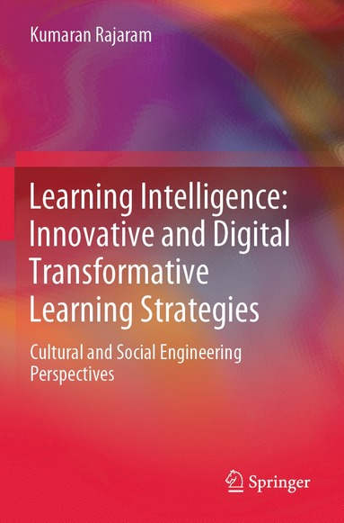 bokomslag Learning Intelligence: Innovative and Digital Transformative Learning Strategies