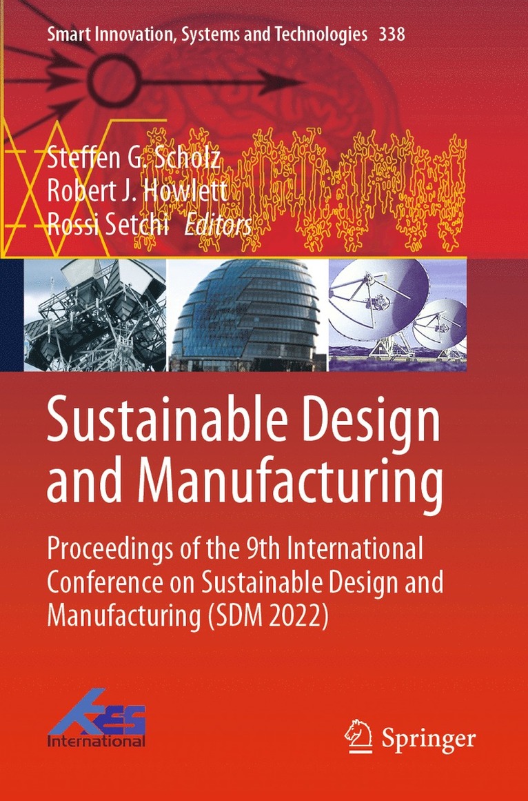 Steffen G. Scholz, Robert J. Howlett, Rossi Setchi - Sustainable Design and Manufacturing, Häftad