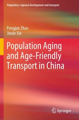 bokomslag Population Aging and Age-Friendly Transport in China