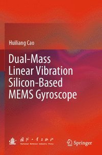 bokomslag Dual-Mass Linear Vibration Silicon-Based MEMS Gyroscope