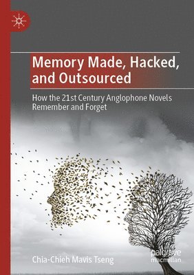 bokomslag Memory Made, Hacked, and Outsourced