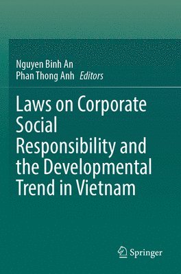 bokomslag Laws on Corporate Social Responsibility and the Developmental Trend in Vietnam