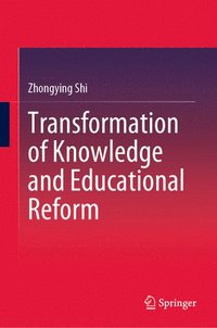 bokomslag Transformation of Knowledge and Educational Reform