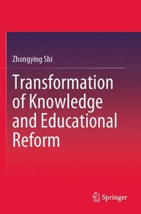 bokomslag Transformation of Knowledge and Educational Reform