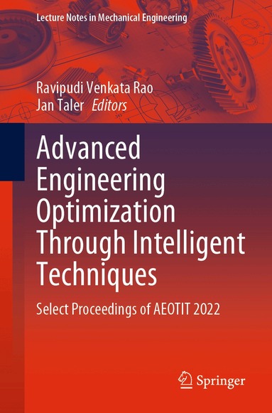 Ravipudi Venkata Rao, Jan Taler - Advanced Engineering Optimization Through Intelligent Techniques, Häftad