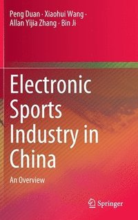 bokomslag Electronic Sports Industry in China
