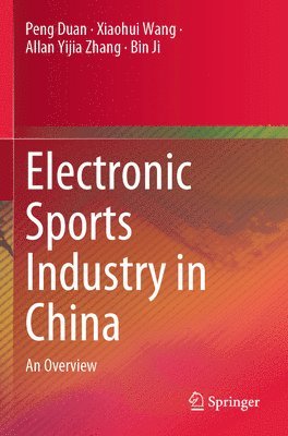 bokomslag Electronic Sports Industry in China