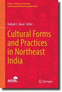 bokomslag Cultural Forms and Practices in Northeast India