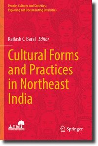 bokomslag Cultural Forms and Practices in Northeast India