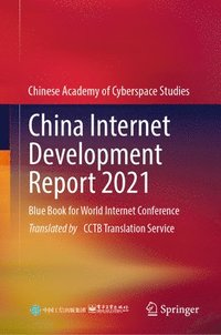 bokomslag China Internet Development Report 2021