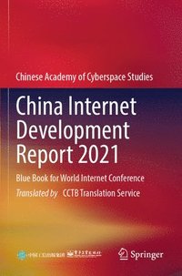 bokomslag China Internet Development Report 2021