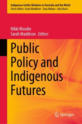 Public Policy and Indigenous Futures 1