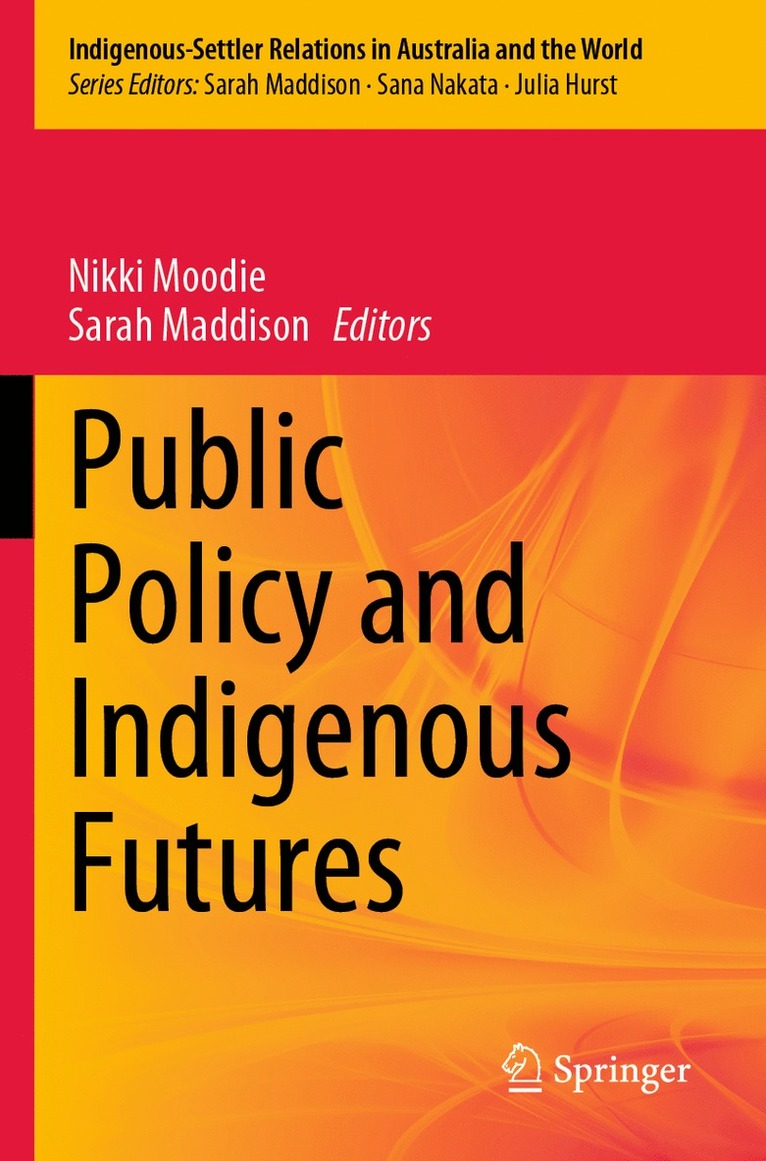 Nikki Moodie, Sarah Maddison - Public Policy and Indigenous Futures, Häftad
