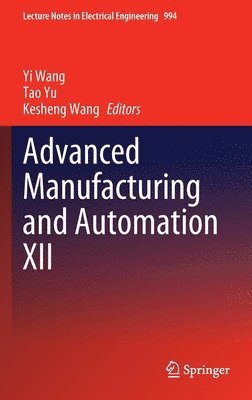 Advanced Manufacturing and Automation XII 1