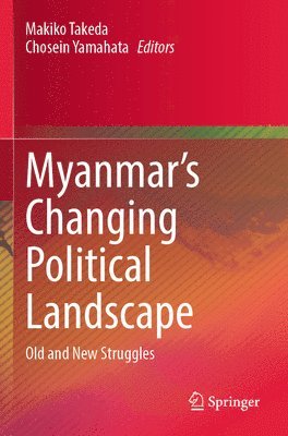 Myanmars Changing Political Landscape 1