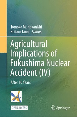 Agricultural Implications of Fukushima Nuclear Accident (IV) 1