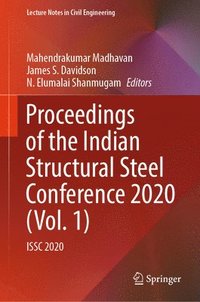bokomslag Proceedings of the Indian Structural Steel Conference 2020 (Vol. 1)