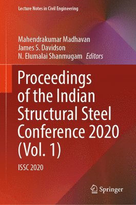 Proceedings of the Indian Structural Steel Conference 2020 (Vol. 1) 1