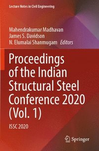 bokomslag Proceedings of the Indian Structural Steel Conference 2020 (Vol. 1)