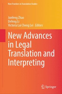 bokomslag New Advances in Legal Translation and Interpreting