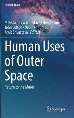 bokomslag Human Uses of Outer Space