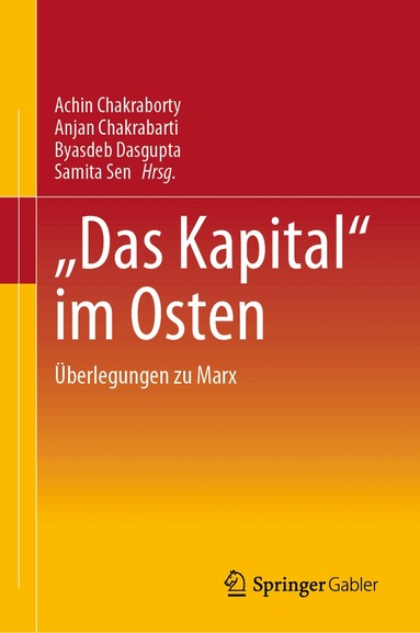 Achin Chakraborty, Anjan Chakrabarti, Byasdeb Dasgupta, Samita Sen - "Das Kapital“ im Osten, Inbunden
