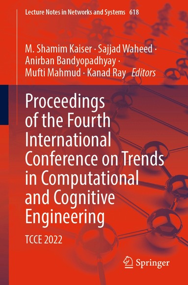 M. Shamim Kaiser, Sajjad Waheed, Anirban Bandyopadhyay, Mufti Mahmud, Kanad Ray - Proceedings of the Fourth International Conference on Trends in Computational and Cognitive Engineering, Häftad