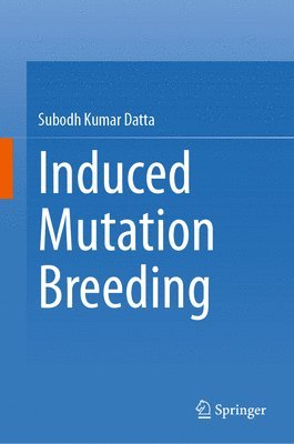 bokomslag Induced Mutation Breeding