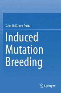 bokomslag Induced Mutation Breeding