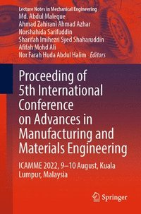 bokomslag Proceeding of 5th International Conference on Advances in Manufacturing and Materials Engineering