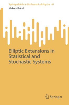 bokomslag Elliptic Extensions in Statistical and Stochastic Systems