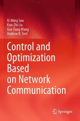 bokomslag Control and Optimization Based on Network Communication