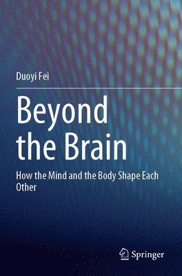 Duoyi Fei - Beyond the Brain, Häftad