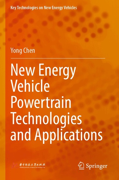 Yong Chen - New Energy Vehicle Powertrain Technologies and Applications, Häftad