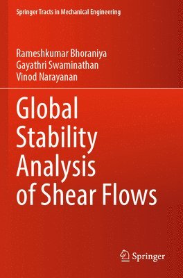 Global Stability Analysis of Shear Flows 1