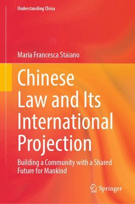 bokomslag Chinese Law and Its International Projection