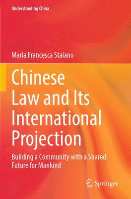 bokomslag Chinese Law and Its International Projection