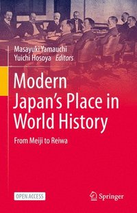 bokomslag Modern Japans Place in World History