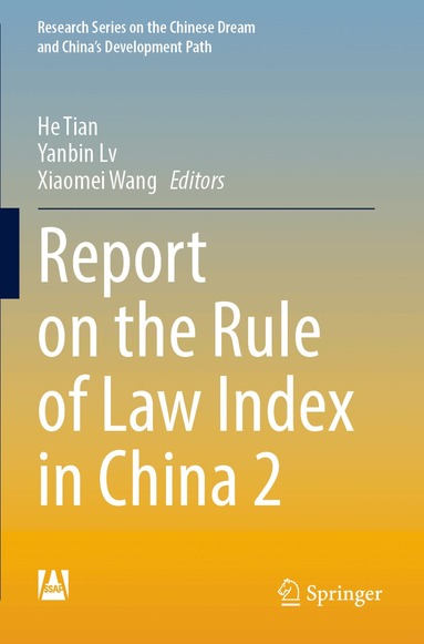 He Tian, Yanbin Lv, Xiaomei Wang - Report on the Rule of Law Index in China 2, Häftad