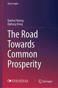 bokomslag The Road Towards Common Prosperity