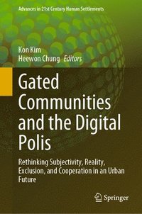 bokomslag Gated Communities and the Digital Polis